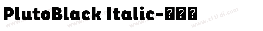 PlutoBlack Italic字体转换